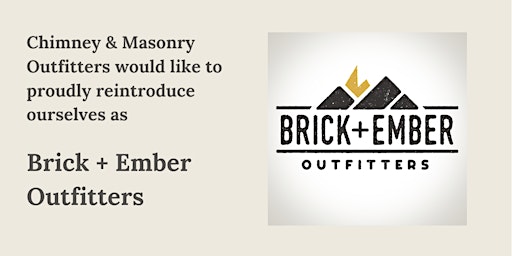 Chimney Masonry Outfitters Proudly Reintroduces Ourselves as Brick + Ember