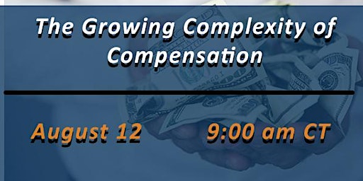 The Growing Complexity of Compensation