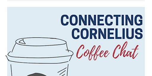 Connecting Cornelius: August Coffee Chat