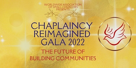 WASC Gala 2022 - Chaplaincy Reimagined: The Future of Building Communities tickets