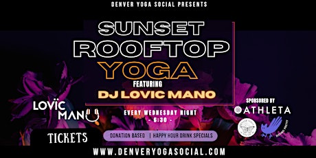 Sunset Rooftop Yoga with DJ Lovic Mano -  Sponsored by ATHLETA tickets