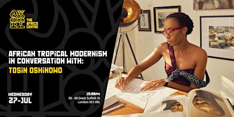 African Tropical Modernism, in conversation with Tosin Oshinowo tickets