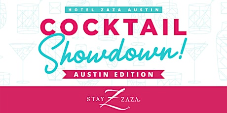 ZaZa's Cocktail Showdown: Austin Edition tickets