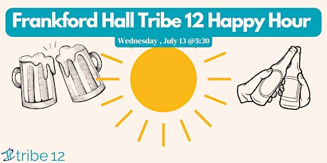 Frankford Hall Tribe 12 Happy Hour tickets