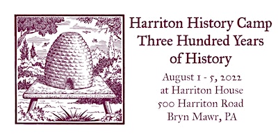 Harriton History Camp 3 Centuries of History