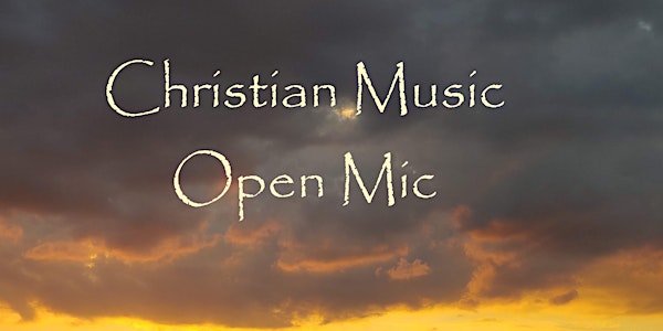 Christian Music Open Mic