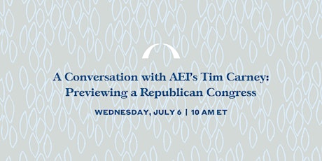 A Conversation with AEI's Tim Carney Previewing a Republican Congress ingressos