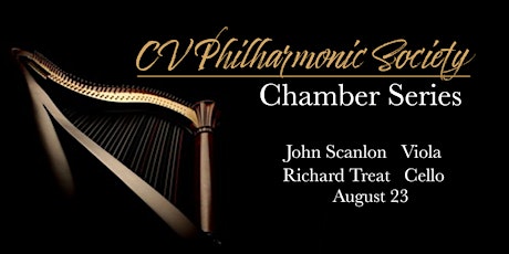 CV Philharmonic Society Chamber Series: No. 3  John Scanlon & Richard Treat