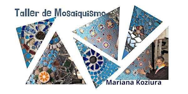 Taller de Mosaiquismo con Mariana Koziura