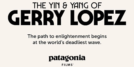 Patagonia Presents: The Yin & Yang of Gerry Lopez tickets
