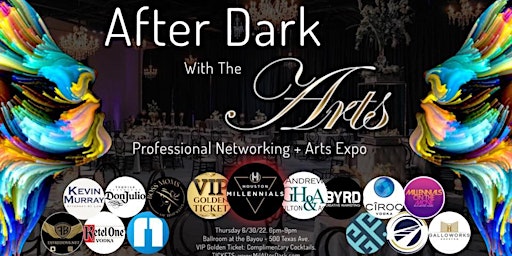 3rd Annual After Dark with the Arts - Professional Networking + ARTS EXPO