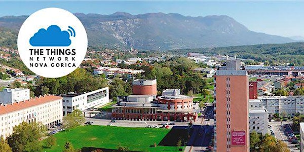 The Things Network Nova Gorica Official Community Launch Event