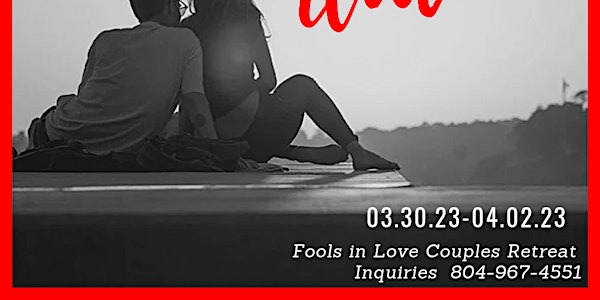 Fools In Love Couple's Retreat!