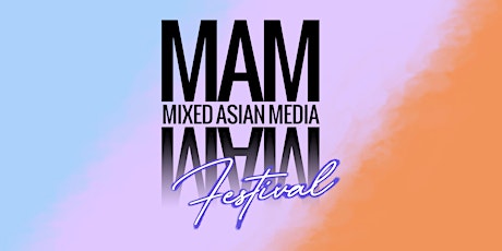 Mixed Asian Media Fest