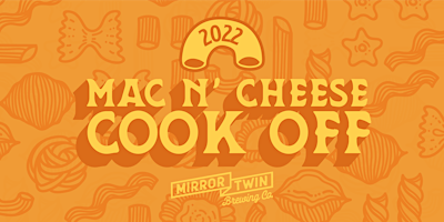 2022 Mac N' Cheese Cook Off