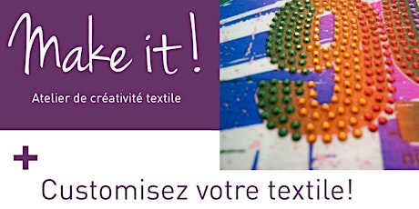 Make-it ! Atelier Animé #5 : Customisez votre textile favori