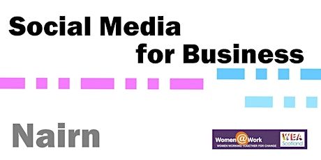 Social Media for Business, Nairn primary image