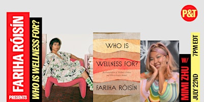 Fariha Róisín presents WHO IS WELLNESS FOR? with Mimi Zhu