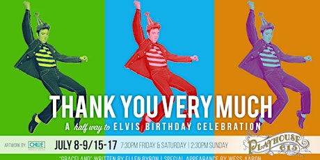 Thank You Very Much — Playhouse 615 Celebrates Elvis tickets