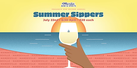 Second Annual Summer Sippers: Mandeville