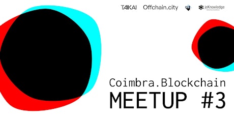 Coimbra Blockchain Meetup #3 bilhetes