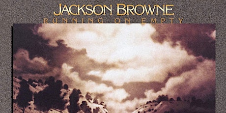 Rochmon Record Club: Jackson Browne – “Running On Empty”