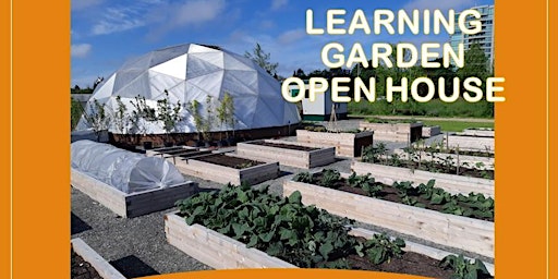 The Learning Garden Open House