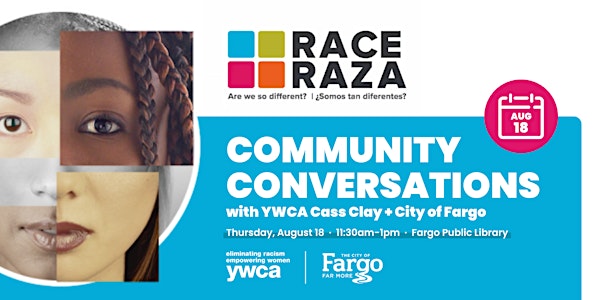 RACE Exhibit Community Conversation // YWCA + City of Fargo