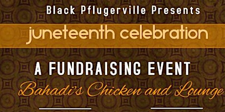 Black Pflugerville's Juneteenth Celebration Fundraiser with Live Music by Tree G and others primary image