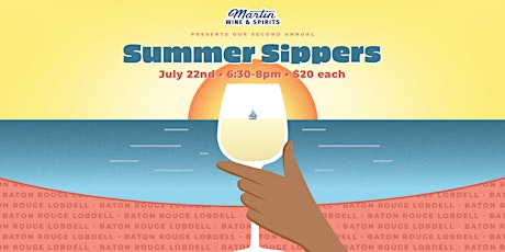 Second Annual Summer Sippers: Baton Rouge Lobdell