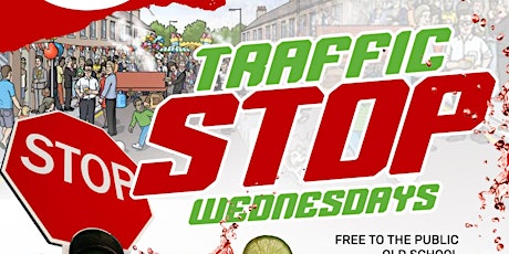 TRAFFIC STOP WEDNESDAY tickets
