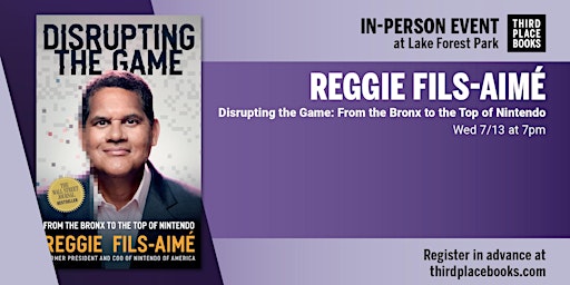 Reggie Fils-Aimé presents 'Disrupting the Game'