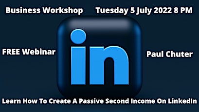 Business Workshop: Learn How To Create A Passive Second Income On LinkedIn tickets