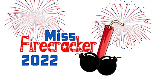 Miss Firecracker 2022