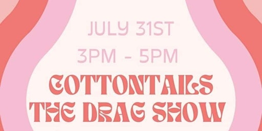 Cottontails: The Late Drag Brunch Show