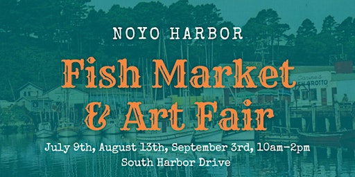 Noyo Harbor -Fish Market and Art Fair