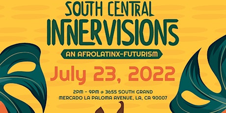 South Central InnerVisions: An AfroLatinx-Futurism tickets