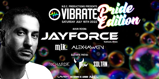 VIBRATE: Pride edition w/ Jayforce - 2 rooms