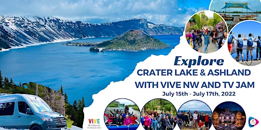 Ashland and Crater Lake Weekend Vacation with Vive NW & TV Jam
