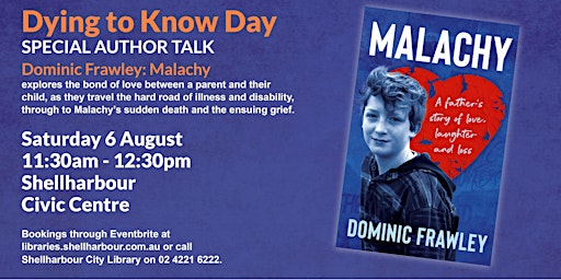 Dying to Know Day: Author Talk Malachy: A father’s story of love and loss