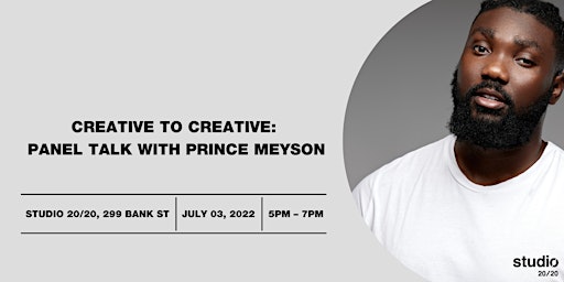 Creative To Creative:  Panel Talk With Prince Meyson