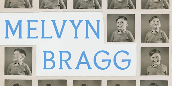 A Literary Evening: Lord Melvyn Bragg Presents 'Back in the Day'