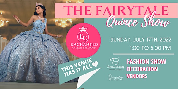 The Fairytale Experience Quince Show