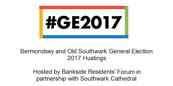 Bermondsey & Old Southwark GE2017 Hustings
