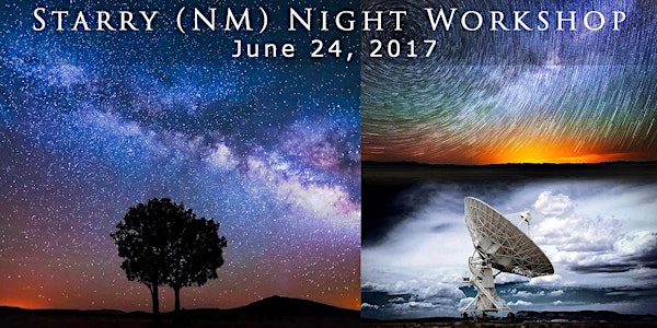 Starry (NM) Night Workshop - June