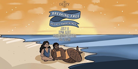 Breaking Free: Aro Ace Awakenings tickets