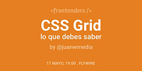 Imagen principal de Frontenders Valencia Mayo: CSS Grid, Lo que debes saber