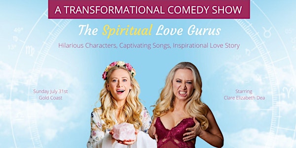 The Spiritual Love Gurus - A transformational comedy show