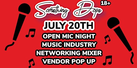 Something Dope Open Mic and Music Industry Networking Mixer tickets
