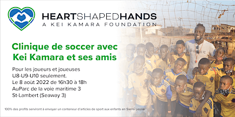 Clinique de soccer U8-U9-U10 avec Kei Kamara et ses amis au profit de HSH. billets